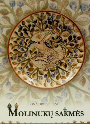 Ona Drobelienė „Molinukų sakmės“