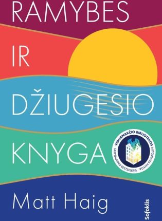 Matt Haig „Ramybės ir džiugesio knyga“