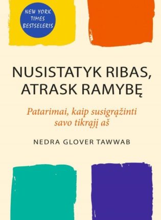 Nedra Glover Tawwab „Nusistatyk ribas, atrask ramybę“