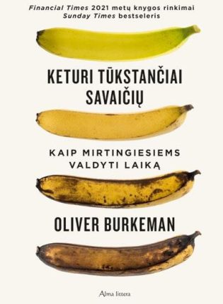 Oliver Burkeman „Keturi tūkstančiai savaičių“