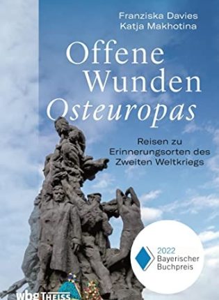 Franziska Davies, Katja Makhotina „Offene Wunden Osteuropas“