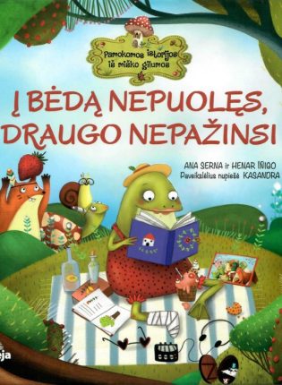 Ana Serna, Henar Inigo „Į bėdą nepuolęs, draugo nepažinsi“