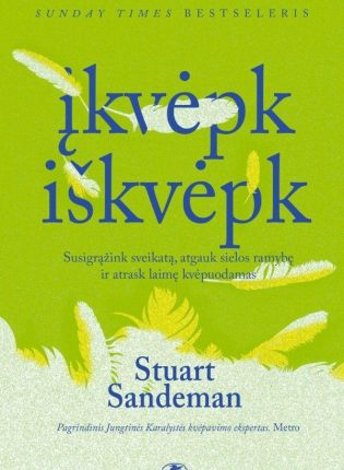 Stuart Sandeman „Įkvėpk, iškvėpk“