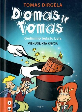 Tomas Dirgėla „Domas ir Tomas. Gedimino bokšto byla“