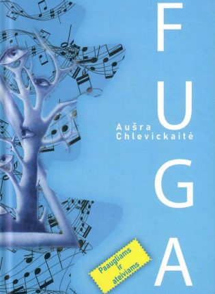 Aušra Chlevickaitė „Fuga“