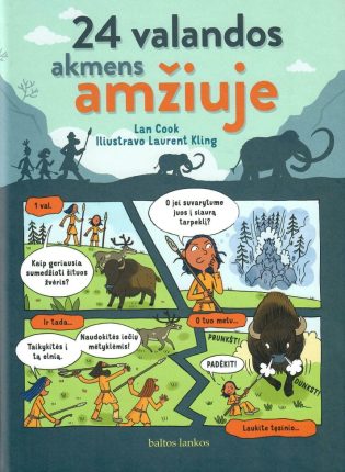 Vaikų literatūra. Lan Cook, Laureent Kling „24 valandos akmens amžiuje“