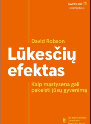 David Robson „Lūkesčių efektas. Kaip mąstysena gali pakeisti jūsų gyvenimą”