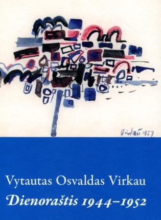 Vytautas Osvaldas Virkau „Dienoraštis, 1944–1952“