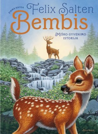 Vaikų literatūra. Felix Salten „Bembis. Miško gyvenimo istorija“