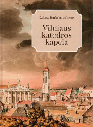 „Vilniaus katedros kapela“ Laima Budzinauskienė