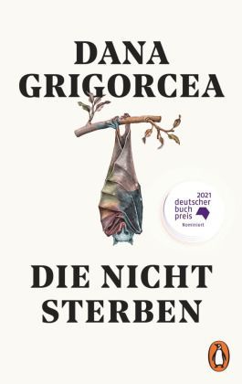 Dana Grigorcea „Die nicht sterben”