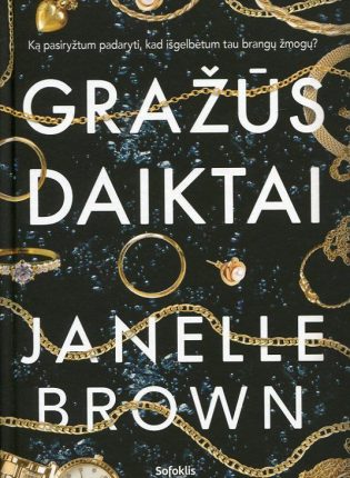 Janelle Brown „Gražūs daiktai“