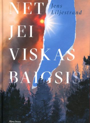 Jens Liljestrand. „Net jei viskas baigsis“