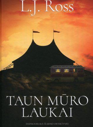 L.J. Ross „Taun Mūro laukai“