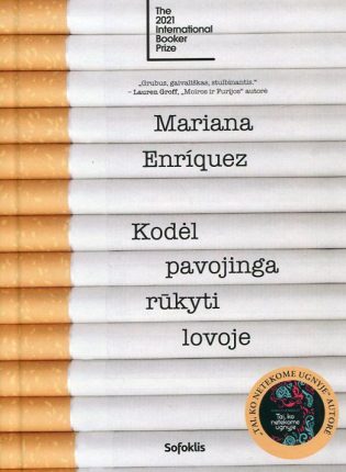 Mariana Enriquez. „Kodėl pavojinga rūkyti lovoje“