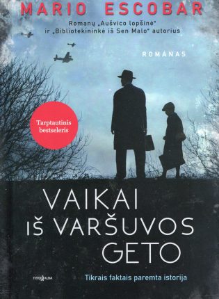 Mario Escobar „Vaikai iš Varšuvos geto“