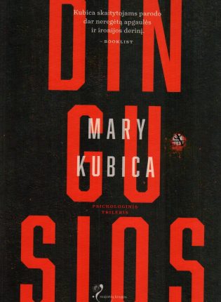 Mary Kubica „Dingusios“