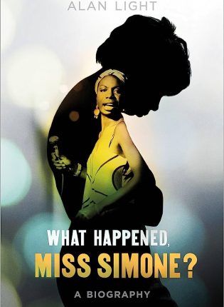 Alan Light „What happened, Miss Simone?“