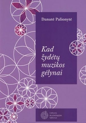 Danutė Palionytė „Kad žydėtų muzikos gėlynai“