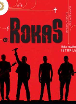 Ernesto Assante,Giulia De Amicis „Rokas: roko muzikos istorija“