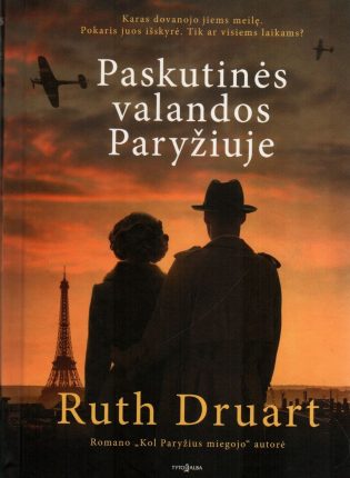 Ruth Druart. „Paskutinės valandos Paryžiuje“