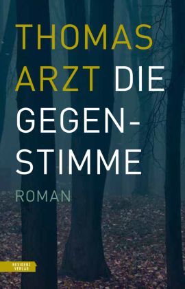 Thomas Arzt. „Die Gegenstimme“
