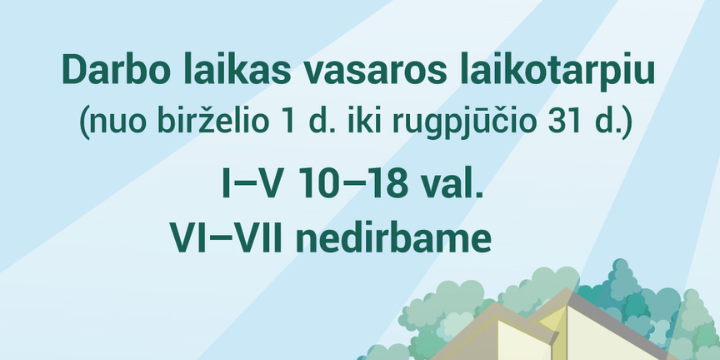 Darbo laikas vasaros laikotarpiu