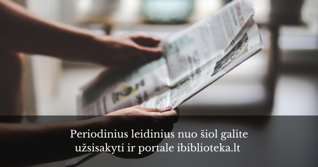 Periodinius leidinius nuo šiol galite užsisakyti ir portale ibiblioteka.lt