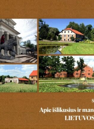 Stasys Pipiras "Apie išlikusius ir mano atrastus Lietuvos dvarus"