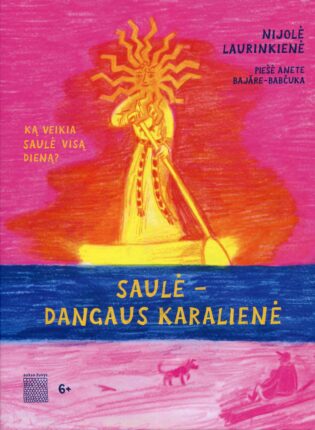 Nijolė Laurinkienė „Ką veikia saulė visą dieną?“
