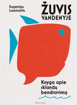 Eugenijus Laurinaitis „Žuvis vandenyje“