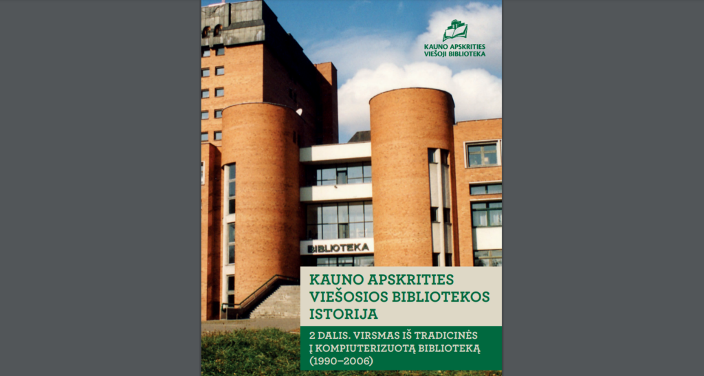 2 dalis. Virsmas iš tradicinės į kompiuterizuotą biblioteką