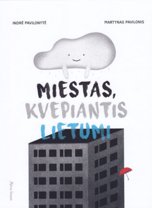 Indrė Pavilonytė, Martynas Pavilonis „Miestas, kvepiantis lietumi“