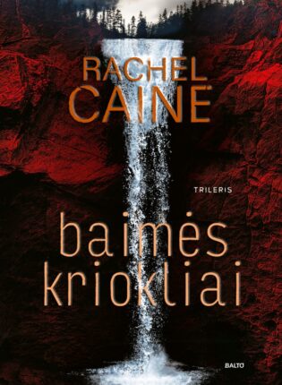 Rachel Caine „Baimės kriokliai“. Grožinė literatūra