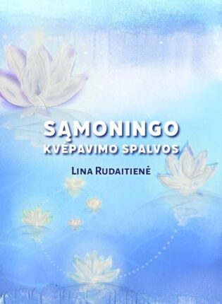 Lina Rudaitienė „Sąmoningo kvėpavimo spalvos”