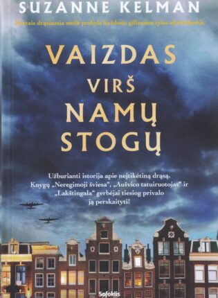 Suzanne Kelman. „Vaizdas virš namų stogų“. Grožinė literatūra