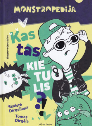Skaistė Dirgėlienė, Tomas Dirgėla „Monstropedija. Kas tas kietuolis?“