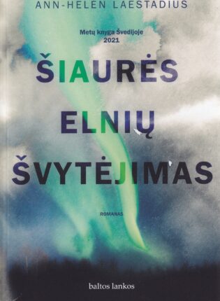 Ann-Helen Laestadius. „Šiaurės elnių švytėjimas“