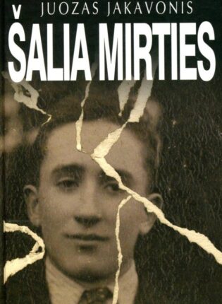 Juozas Jakavonis „ Šalia mirties“