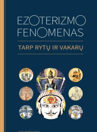 „Ezoterizmo fenomenas: tarp Rytų ir Vakarų“