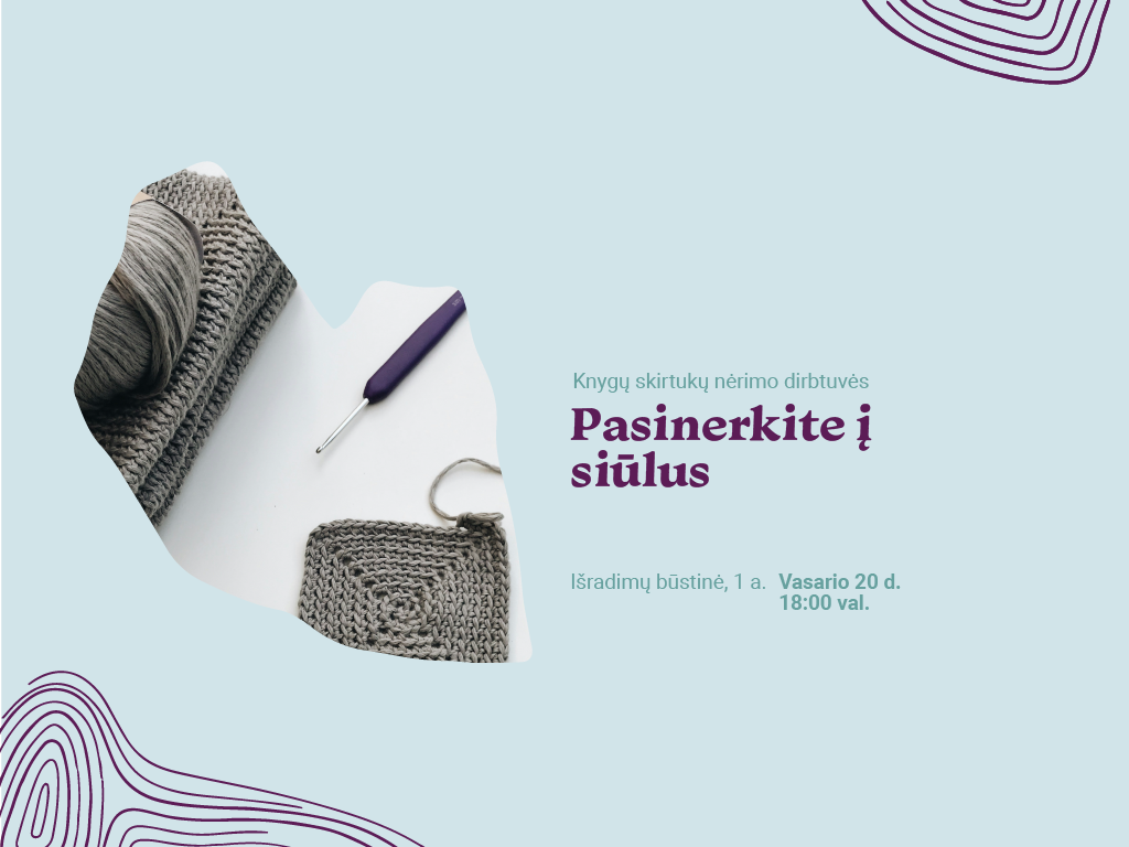 Nėrimo dirbtuvės „Pasinerkite į siūlus”