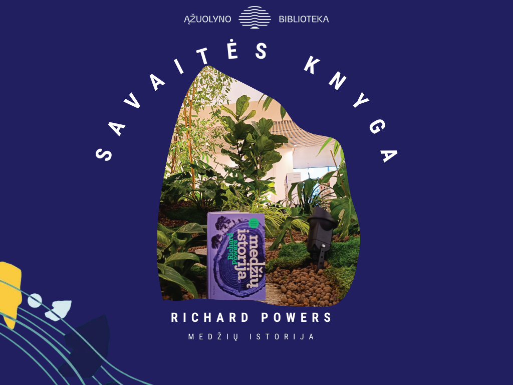 SavaitėsKnyga Richard Powers Medžių istorija