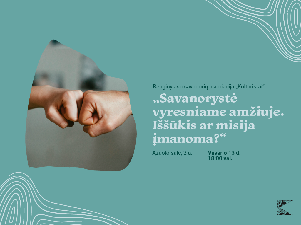 Savanorystė vyresniame amžiuje. Iššūkis ar misija įmanoma?.