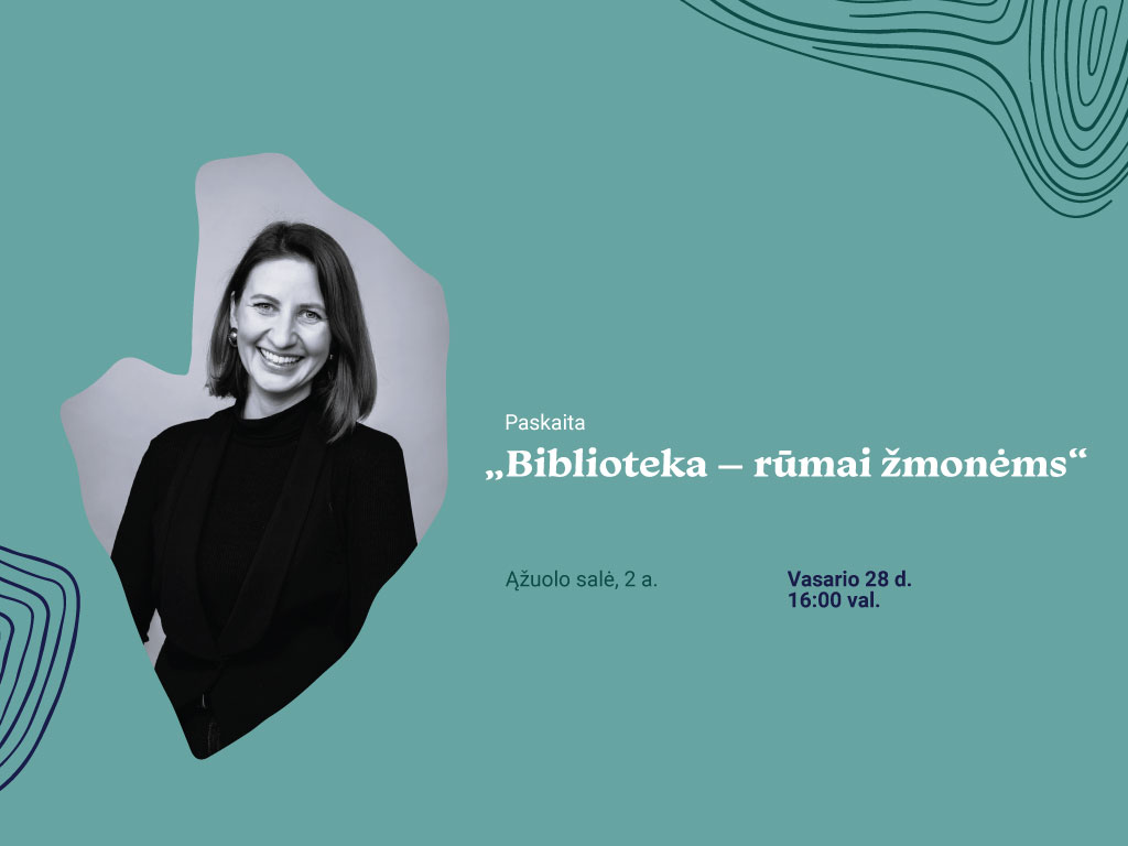 Kviečiame į paskaitą „Biblioteka – rūmai žmonėms“