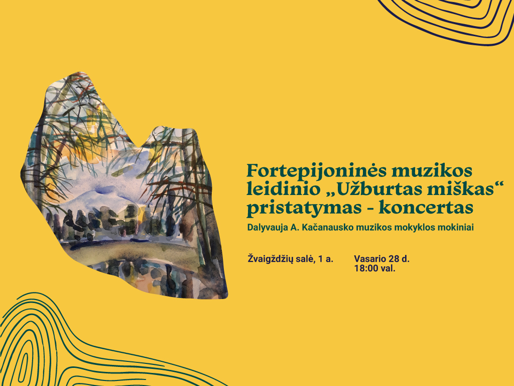 Fortepijoninės muzikos leidinio „Užburtas miškas“ pristatymas-koncertas