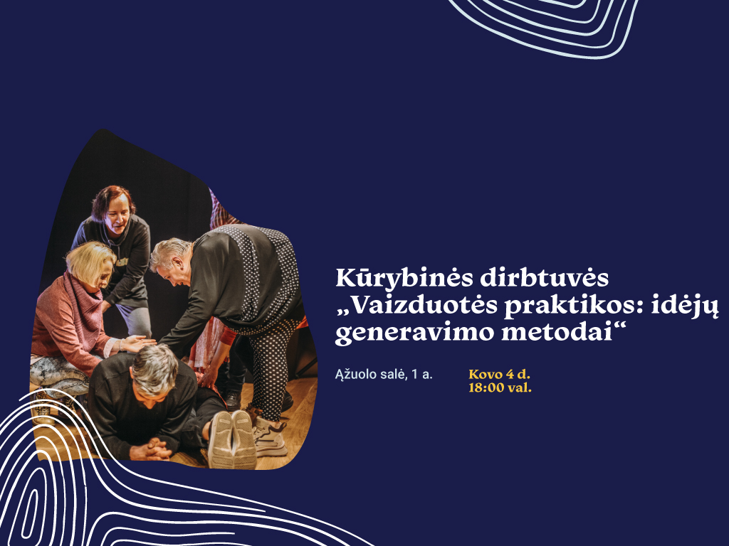 Kūrybinės dirbtuvės „Vaizduotės praktikos: idėjų generavimo metodai“