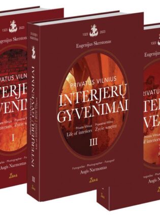1. Eugenijus Skerstonas „Privatus Vilnius. Interjerų gyvenimai“ T. 1-3