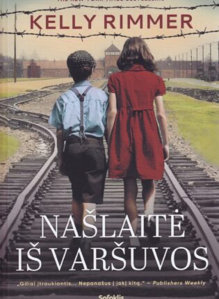 Kelly Rimmer. „Našlaitė iš Varšuvos“