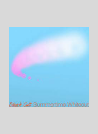 Bleach Cult „Summertime Whiteout“