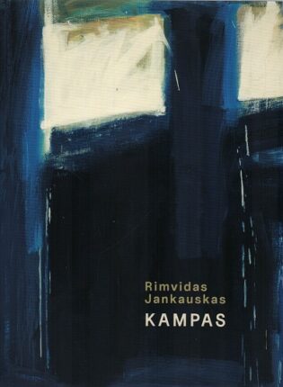 3. „Rimvidas Jankauskas-Kampas: 1957–1993“ teksto autorė Rasa Žukienė